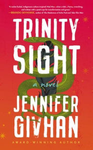 Title: Trinity Sight: A Novel, Author: Jennifer Givhan