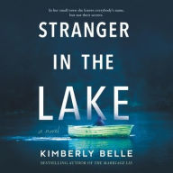 Title: Stranger in the Lake, Author: Kimberly Belle
