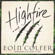 Title: Highfire, Author: Eoin Colfer