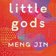 Title: Little Gods, Author: Meng Jin