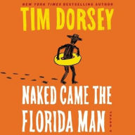 Title: Naked Came the Florida Man (Serge Storms Series #23), Author: Tim Dorsey
