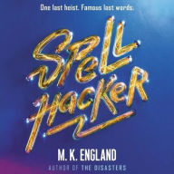 Title: Spellhacker, Author: M. K. England