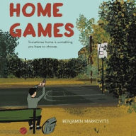 Title: Home Games, Author: Benjamin Markovits
