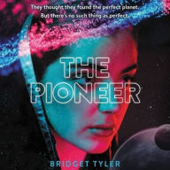 Title: The Pioneer, Author: Bridget Tyler