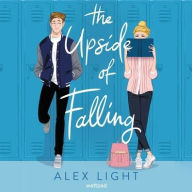 Title: The Upside of Falling, Author: Alex Light