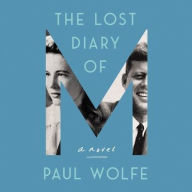 Title: The Lost Diary of M, Author: Paul Wolfe