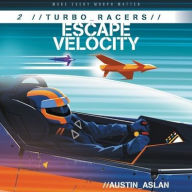 Title: Escape Velocity (Turbo Racers Series #2), Author: Austin Aslan