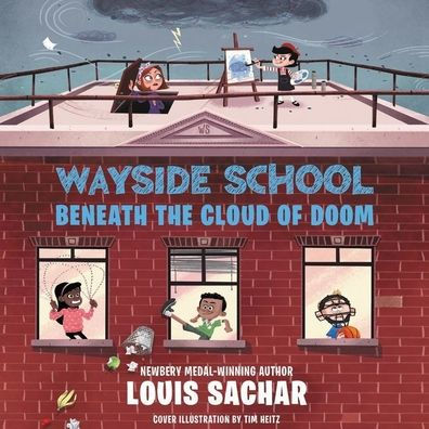 Wayside School Beneath the Cloud of Doom (Wayside School Series #4)