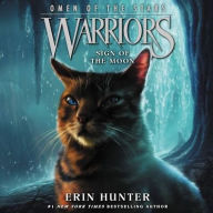 Title: Sign of the Moon (Warriors: Omen of the Stars Series #4), Author: Erin Hunter