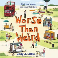 Title: Worse Than Weird, Author: Jody J Little