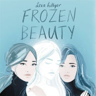 Title: Frozen Beauty, Author: Lexa Hillyer