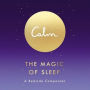 The Magic of Sleep: A Beside Companion