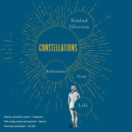 Title: Constellations: Reflections from Life, Author: Sinéad Gleeson
