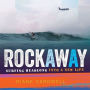 Rockaway: Surfing Headlong Into a New Life