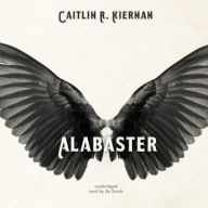 Title: Alabaster, Author: Caitlín R. Kiernan