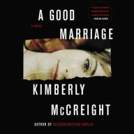 Title: A Good Marriage, Author: Kimberly McCreight