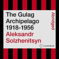Title: The Gulag Archipelago 1918-1956: An Experiment in Literary Investigation, Author: Aleksandr Solzhenitsyn