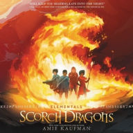 Title: Scorch Dragons (Elementals Trilogy #2), Author: Amie Kaufman