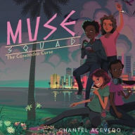 Title: Muse Squad: The Cassandra Curse, Author: Chantel Acevedo