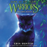 Title: The First Battle (Warriors: Dawn of the Clans Series #3), Author: Erin Hunter