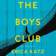 Title: The Boys' Club, Author: Erica Katz