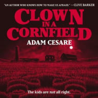 Title: Clown in a Cornfield, Author: Adam Cesare