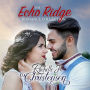 The Echo Ridge Romance Collection Lib/E: Four Contemporary Christian Romances: Rachelle's Collection