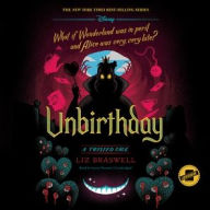 Title: Unbirthday (Twisted Tale Series #10), Author: Liz Braswell