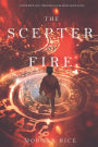 The Scepter of Fire (Oliver Blue and the School for Seers-Book Four)