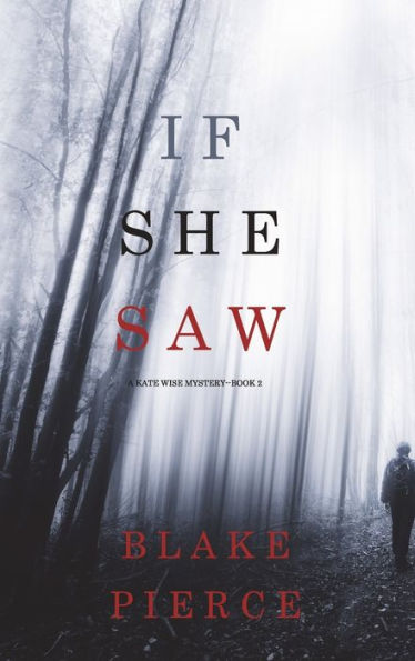 If She Saw (A Kate Wise Mystery-Book 2)