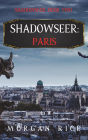 Shadowseer: Paris (Shadowseer, Book Two)