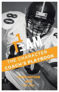 Title: The Character Coach's Playbook, Author: Steve Watson