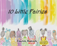 Title: 10 Little Fairies, Author: Lauren Hansen