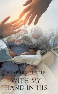 Title: With My Hand in His, Author: Heather Tuttle