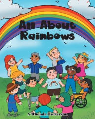 Title: All About Rainbows, Author: A'Rhonda Hickerson