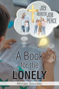 Title: A Book for the Lonely, Author: Michael Gonzalez