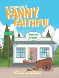 Title: The Adventures of Fanny Faithful, Author: Dallas L Burleson