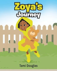 Title: Zoya's Journey, Author: Tami Douglas
