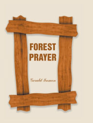 Title: Forest Prayer, Author: Gerald Inmon