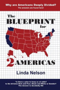 Title: The Blueprint for 2 Americas, Author: Linda Nelson