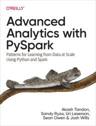Title: Advanced Analytics with PySpark: Patterns for Learning from Data at Scale Using Python and Spark, Author: Akash Tandon