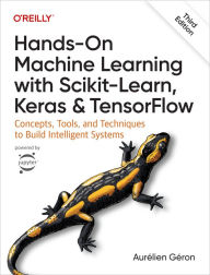 Title: Hands-On Machine Learning with Scikit-Learn, Keras, and TensorFlow, Author: Aurélien Géron