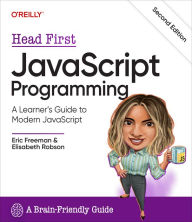 Title: Head First JavaScript Programming: A Learner's Guide to Modern JavaScript, Author: Eric Freeman