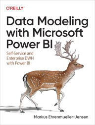 Title: Data Modeling with Microsoft Power BI: Self-Service and Enterprise Data Warehouse with Power BI, Author: Markus Ehrenmueller-Jensen