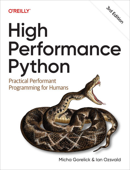 High Performance Python: Practical Performant Programming for Humans