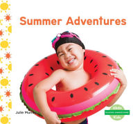 Title: Summer Adventures, Author: Julie Murray