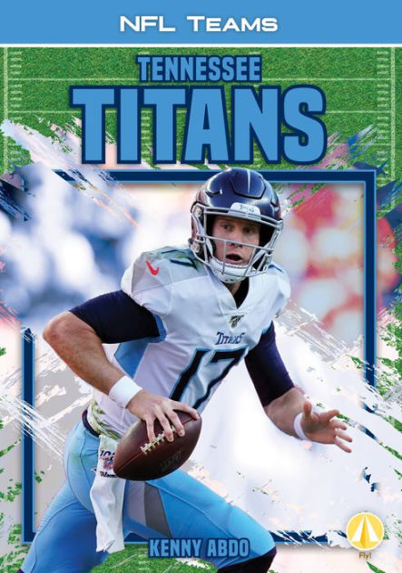 Tennessee Titans By Kenny Abdo, Hardcover | Barnes & Noble®