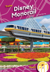 Title: Disney Monorail, Author: Julie Murray