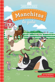 Title: Manchitas La Gata (Patches the Cat), Author: Lisa Mullarkey