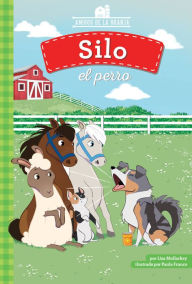 Title: Silo El Perro (Silo the Dog), Author: Lisa Mullarkey